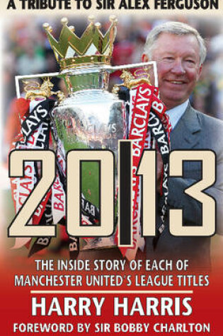 Cover of 20/13 -- A Tribute to Sir Alex Ferguson