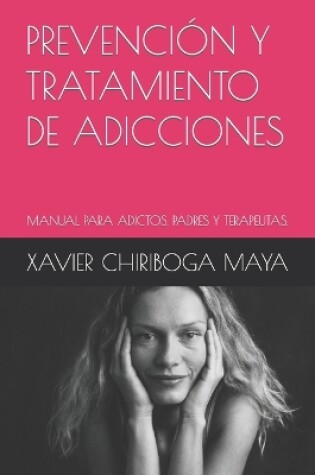 Cover of Prevencion Y Tratamiento de Adicciones