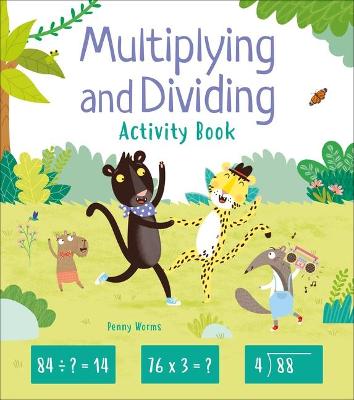 Book cover for Multiplying and Dividing Activity Book