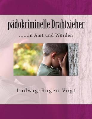 Book cover for Padokriminelle Drahtzieher: ......in Amt Und Wurden