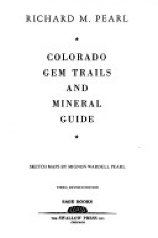Cover of Colorado Gem Trails and Mineral Guide