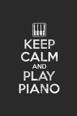 Book cover for Keep Calm And Play Piano