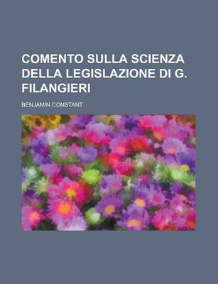 Book cover for Comento Sulla Scienza Della Legislazione Di G. Filangieri