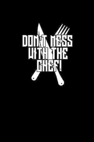 Cover of Don't mess with the chef!