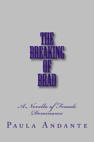 Cover of The Breaking of Brad