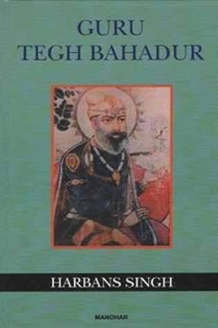 Cover of Guru Tegh Bahadur