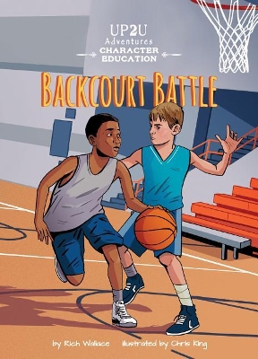 Book cover for Backcourt Battle: An Up2u Character Education Adventure