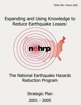 Book cover for Expanding and Using Knowledge to Reduce Earthquake Losses