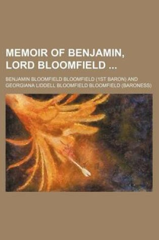 Cover of Memoir of Benjamin, Lord Bloomfield (Volume 2)