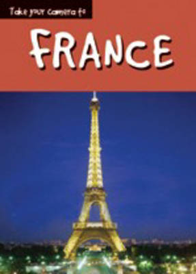 Book cover for Take Your Camera: France Paperback
