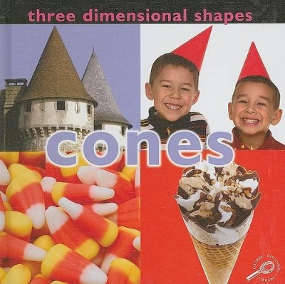 Book cover for Three Dimensional Shapes: Cones