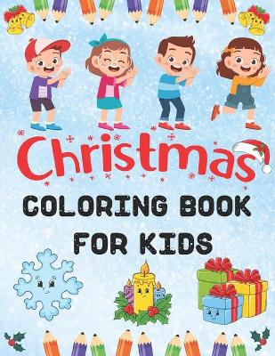 Book cover for Christmas Coloring Book For Kids