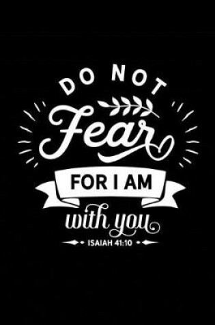 Cover of Do Not Fear For I am With You