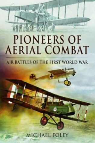 Cover of Pioneers of Aerial Combat: Air Battles of the First World War