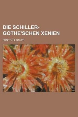 Cover of Die Schiller-Gothe'schen Xenien