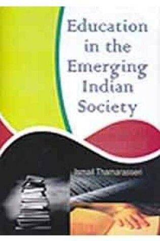 Cover of Education in the Emerging Indian Society