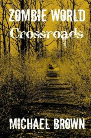 Cover of Zombie World Crossroads