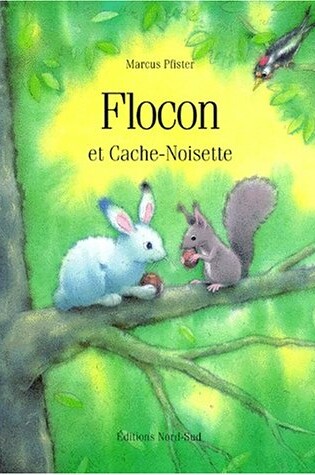 Cover of Flocon Et Cach-Noisette (Fr