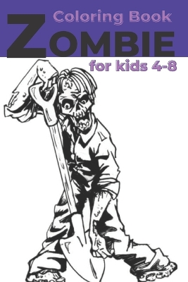 Book cover for Zombie Coloring Book for kids 4-8