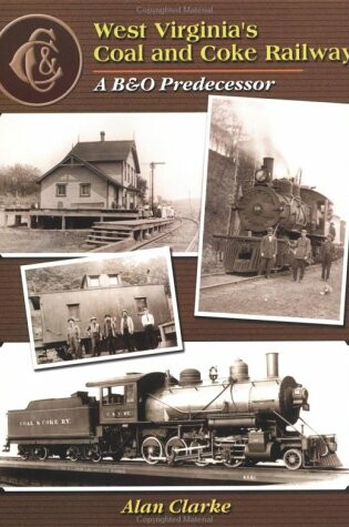 Cover of West Virginia's Coal and Coke Railroad