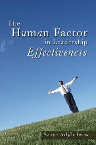 Cover of The Human Factor in Leadership Effectiveness