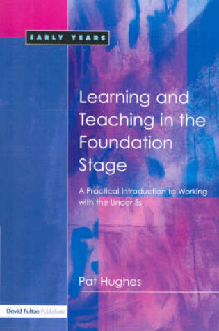 Cover of Learning and Teaching in the Foundation Stage