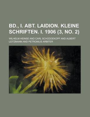 Cover of Bd., I. Abt. Laidion. Kleine Schriften. I. 1906