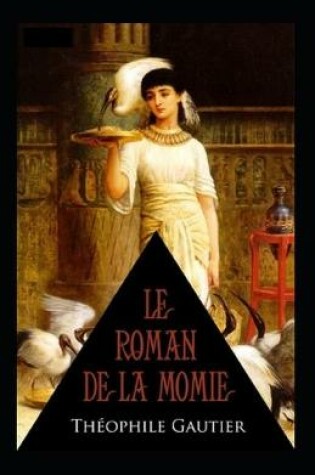 Cover of Le Roman de la momie Annoté