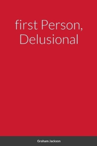 Cover of first Person, Delusional