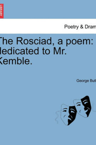 Cover of The Rosciad, a Poem