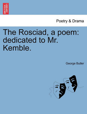 Book cover for The Rosciad, a Poem