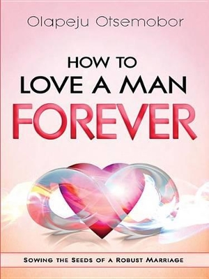 Book cover for How to Love a Man Forever