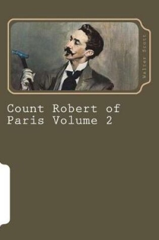 Cover of Count Robert of Paris Volume 2