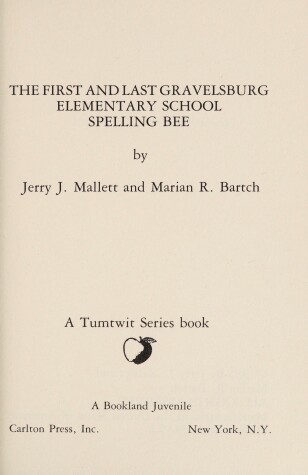 Book cover for The First and Last Gravelsburg Elementary School Spelling Bee