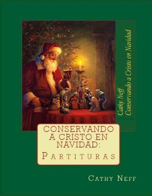 Cover of Conservando a Cristo en Navidad