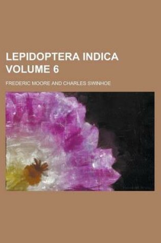 Cover of Lepidoptera Indica Volume 6