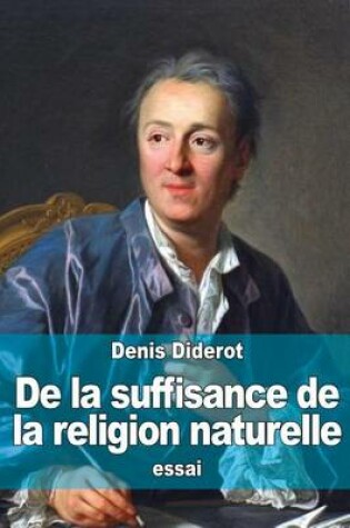 Cover of de la Suffisance de la Religion Naturelle