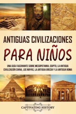 Cover of Antiguas Civilizaciones para Niños