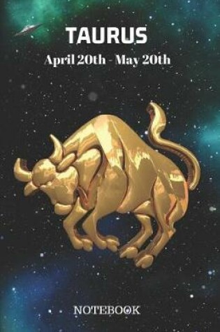 Cover of Taurus April 20th to May 20th Notebook