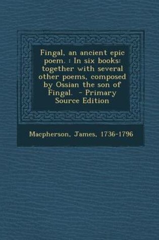 Cover of Fingal, an Ancient Epic Poem.