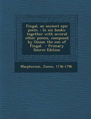 Book cover for Fingal, an Ancient Epic Poem.