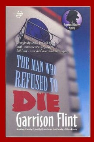 Cover of Case of the Man who Refused to Die