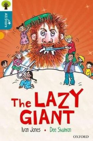 Cover of Oxford Reading Tree All Stars: Oxford Level 9 The Lazy Giant