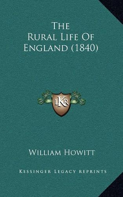 Book cover for The Rural Life of England (1840)