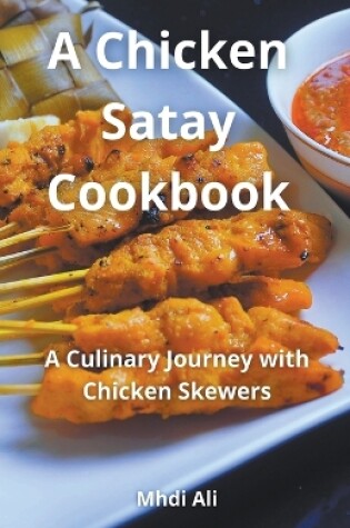 Cover of Mastering Chicken Satay