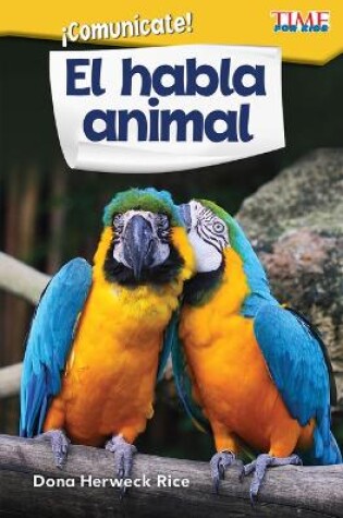Cover of Comun cate! El habla animal (Communicate! Animal Talk)