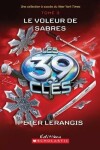 Book cover for Les 39 Cles: N Degrees 3 - Le Voleur de Sabres