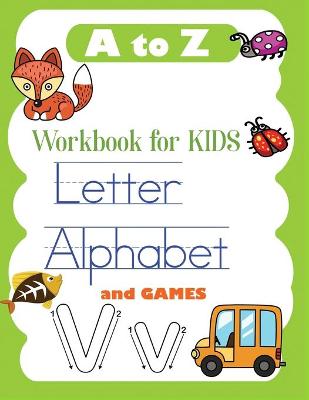 Book cover for A to Z Letter Alphabet and games workbook for kids