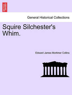 Book cover for Squire Silchester's Whim.