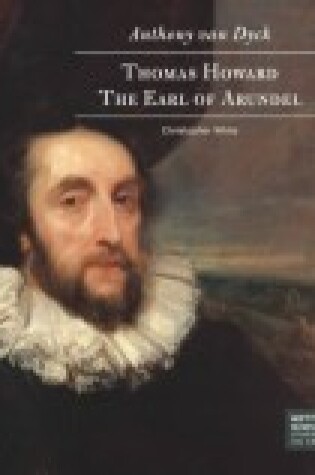 Cover of Anthony Van Dyck – Thomas Howard, The Earl of Arundel